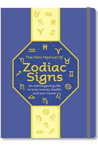 The Mini Manual of Zodiac Signs