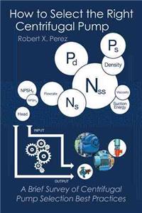 How to Select the Right Centrifugal Pump