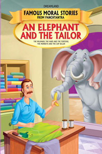 An Elephant and the Tailor - Book 14 (Famous Moral Stories from Panchtantra)