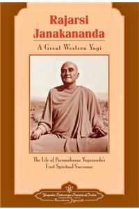 Rajarsi Janakananda - A Great Western Yogi