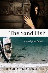 Sand Fish: A Novel from Dubai