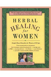 Herbal Healing for Women: Simple Home Remedies for Women of All Ages