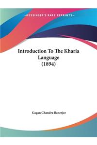 Introduction To The Kharia Language (1894)