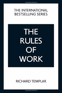 Rules of Work: A Definitive Code for Personal Success