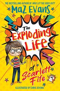 The Exploding Life of Scarlett Fife