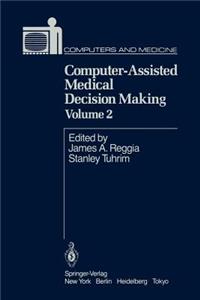 Computer-Assisted Medical Decision Making