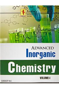 Advanced Inorganic Chemistry Vol I, PB....Raj G