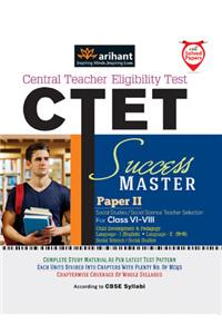 CTET Central Teacher Eligibility Test Success Master with Solved Papers Social Studies / Social Science Teacher Selection for Class 6 - 8 (Paper - 2)