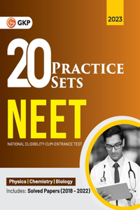 Neet 2023: 20 Practice Sets (Includes Solved Papers 2013-2022)