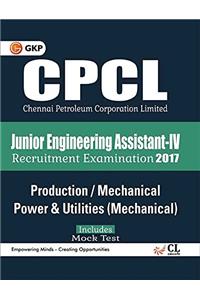 CPCL Chennai Petroleum Corporation Limited Production/ Mechanical Power & Utilities Mechanical  (Junior Engineering Assistant-IV) 2017