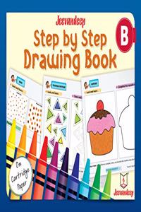 Jeevandeep Step by Step Drawing Book - B. 3-5 years