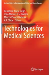 Technologies for Medical Sciences