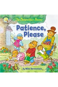 Berenstain Bears Patience, Please