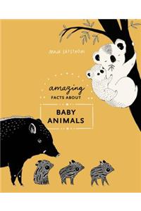 Amazing Facts about Baby Animals