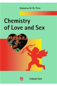 Chemistry of Love and Sex