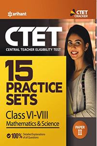 15 Practice Sets CTET Paper-2 Paper 2 Mas & Science Teacher Selection for Class 6 to 8 2019 (Old Edition)