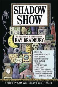 Shadow Show: All-New Stories in Celebration of Ray Bradbury