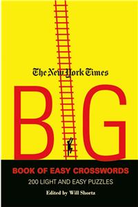 New York Times Big Book of Easy Crosswords