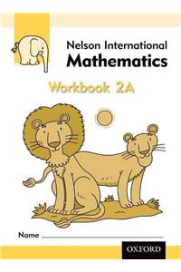 Nelson International Mathematics Workbook 2A