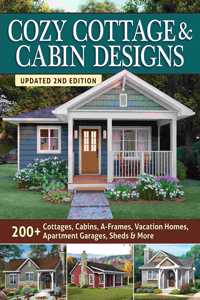 Cozy Cottage & Cabin Designs, Updated 2nd Edition