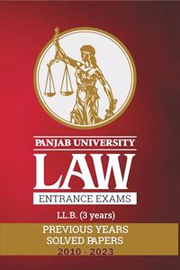 PU LAW ENTRANCE EXAMS - LLB (3 YEARS) PREVIOUS YEARS SOLVED PAPERS