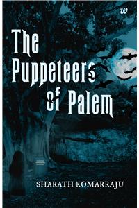 The Puppeteers of Palem