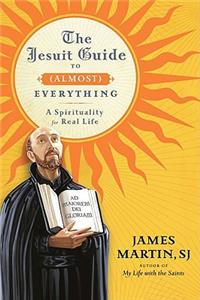 Jesuit Guide to (Almost) Everything