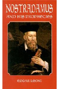 Nostradamus and His Prophecies