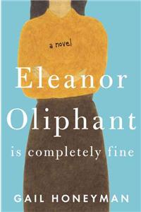 Eleanor Oliphant Is Completely Fine