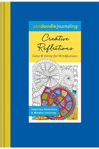 Zendoodle Journaling: Creative Reflections: Color & Write for Mindfulness