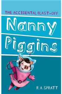 Nanny Piggins and the Accidental Blast-Off