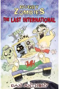 Rugby Zombies: The Last International