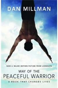 Way Of The Peaceful Warrior: A Book That Changes Lives