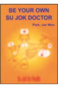 Be Your Own Su Jok Doctor