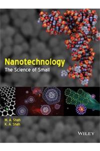 Nanotechnology: The Science Of Small