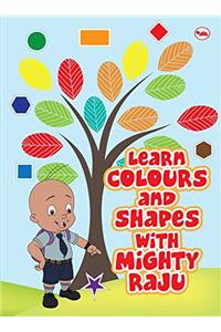 Learn Colours and Shapes with Mighty Raju