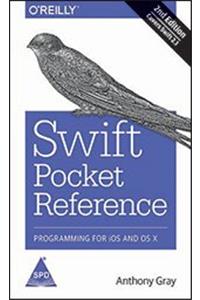 Swift Pocket Reference, 2nd Edition: Programming for iOS and OS X