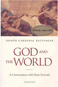 God and the World: Believing and Living in Our Time