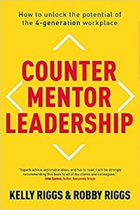 Counter Mentor Leadership: How to Unlock the Potential of the 4-Generation Workplace