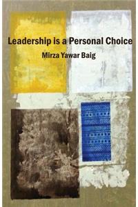 Leadership is a personal choice