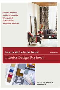 How to Start a Home-Based Interior Design Business