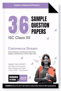 Gurukul 36 Sample Question Papers for ISC Commerce Stream Class 12 Exam 2024 : Solved New Specimen Questions (English I & II, Maths, Economics, Commerce, Accounts, Physical Edu, Comp Sc.)