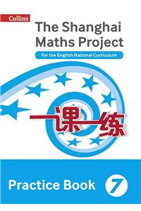 Shanghai Maths - The Shanghai Maths Project Practice Book Year 7