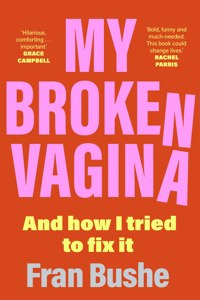 My Broken Vagina