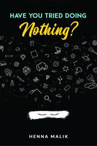 Have You Tried Doing Nothing?