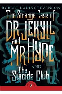 The Strange Case of Dr Jekyll And Mr Hyde & the Suicide Club