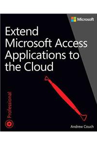 Extend Microsoft Access Applications to the Cloud