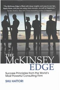 McKinsey Edge: Success Principles from the World's Most Powerful Consulting Firm