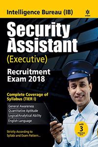 Intelligence Bureau Security Assistant (Executive) Recruitment Exam 2018