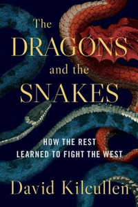 Dragons and the Snakes: How the Rest Learned to Fight the West